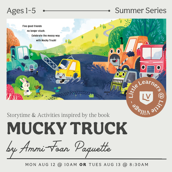 Little Learners Class: Mucky Truck
