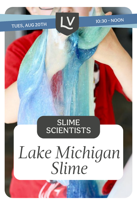 Slime Scientists Workshop: Lake Michigan Slime