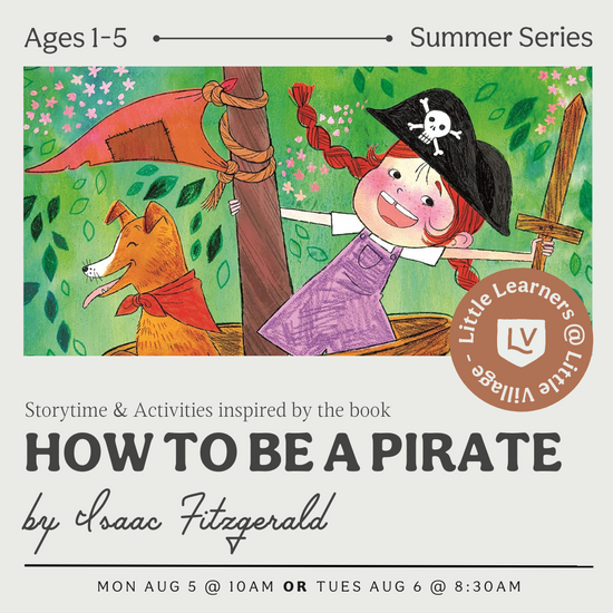 Little Learners Class: How To Be A Pirate