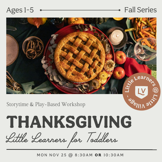 Little Learners Class: Thanksgiving