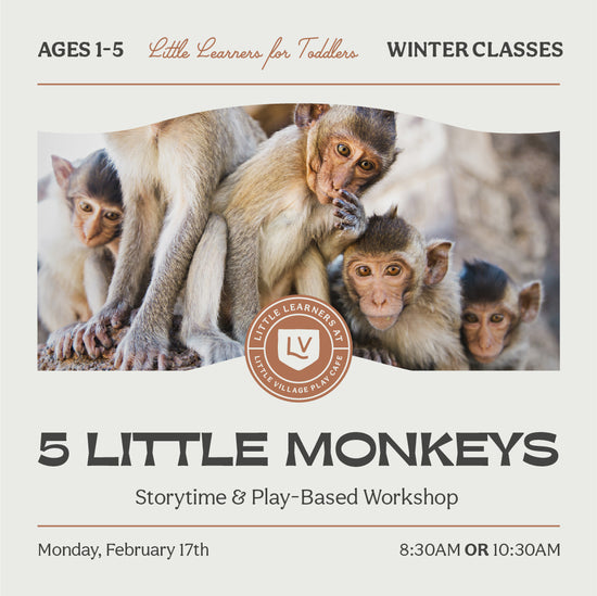 Little Learners Class: 5 Little Monkeys