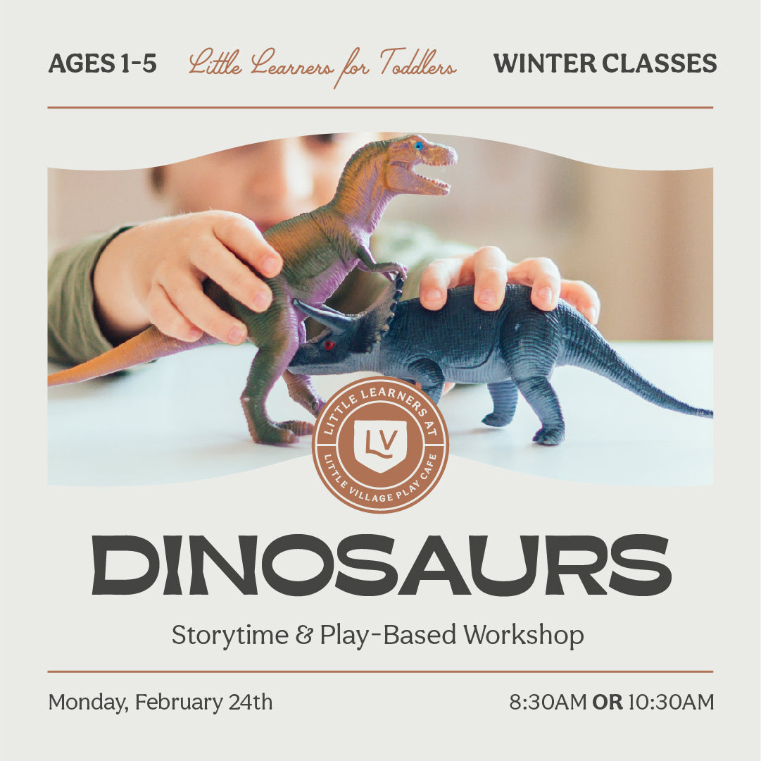 Little Learners Class: Dinosaurs