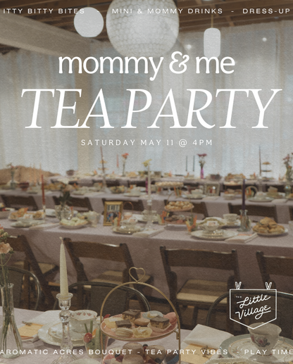 Mommy &amp; Me Tea Party