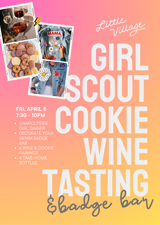 Girl Scout Cookie Wine Tasting & Badge Bar >> Fri, April 6th